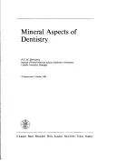 Mineral Aspects of Dentistry (Monographs in Oral Science)