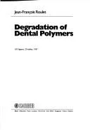 Degradation of Dental Polymers