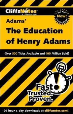 CliffsNotes Adams' The education of Henry Adams