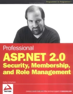 Professional ASP.NET 2.0 security, membership, and role management