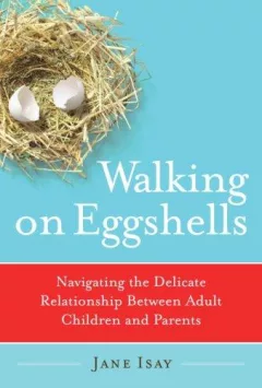 Walking on Eggshells