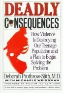 Deadly consequences