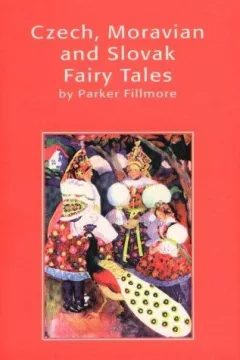 Czech, Moravian and Slovak Fairy Tales