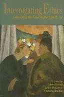 Interrogating ethics