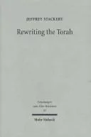 Rewriting the Torah