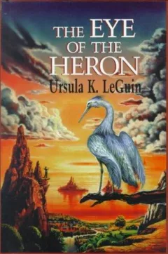 The  eye of the heron