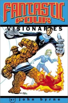 Fantastic Four Visionaries - John Byrne, Vol. 1