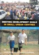 Meeting Development Goals in Small Urban Centres - Water and Sanitation in the World s Cities 2006