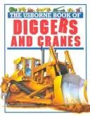 The Usborne book of diggers and cranes