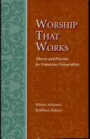 Worship that works