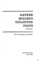 Arthur Miller's collected plays.