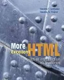 More excellent HTML with an introduction to JavaScript