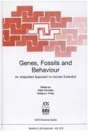Genes, Fossils, and Behaviour