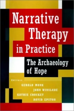 Narrative Therapy in Practice