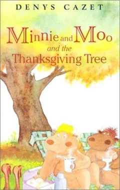 Minnie and Moo and the Thanksgiving tree