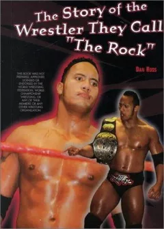 The Story of the Wrestler They Call "the Rock" (Pro Wrestling Legends)