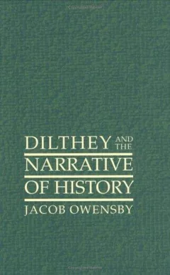 Dilthey and the narrative of history