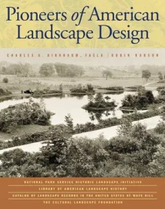 Pioneers of American Landscape Design (Professional Architecture)