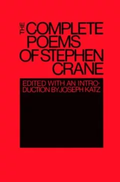 The complete poems of Stephen Crane.