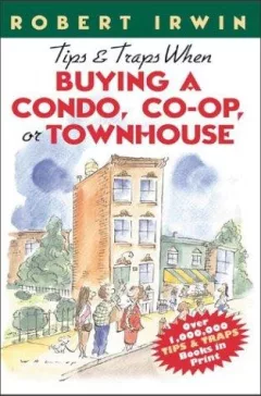 Tips & Traps When Buying A Condo, Co-op, or Townhouse