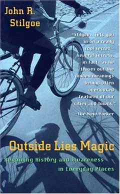 Outside lies magic