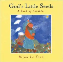 God's little seeds