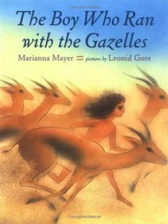 The boy who ran with the gazelles