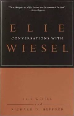 Conversations with Elie Wiesel