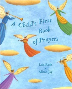A child's first book of prayers