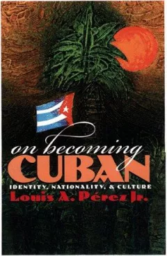 On becoming Cuban