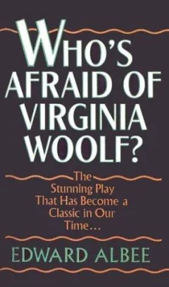 Who's Afraid of Virginia Woolf