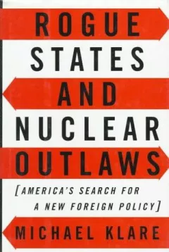 Rogue states and nuclear outlaws