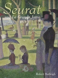 Seurat and La Grande Jatte