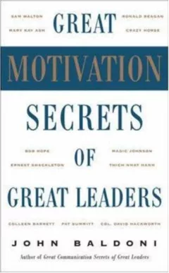 Great motivation secrets of great leaders