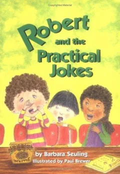 Robert and the practical jokes