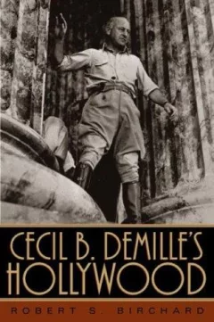 Cecil B. DeMille's Hollywood