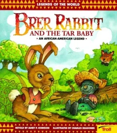 Brer Rabbit & The Tar Baby