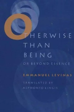 Otherwise than being, or, Beyond essence