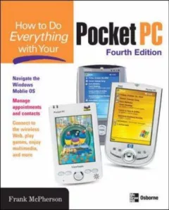 How to Do Everything with Windows Mobile (How to Do Everything)