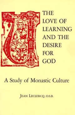 The love of learning and the desire for God