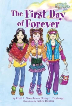 The First Day of Forever (Friends Forever Girls)