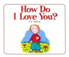 How Do I Love You?