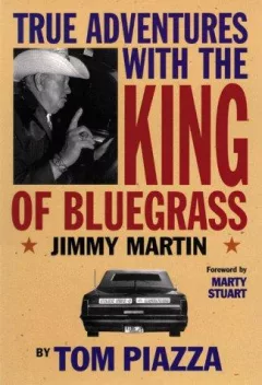 True Adventures with the King of Bluegrass