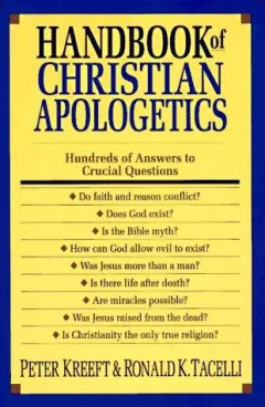 Handbook of Christian Apologetics