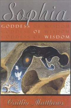 Sophia, goddess of wisdom, bride of God