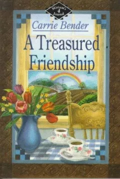 A Treasured Friendship:Miriam's Journal Book 4