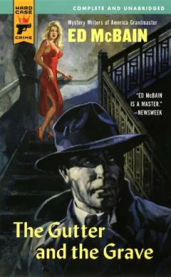 The Gutter And the Grave (Hard Case Crime)