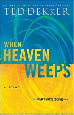When Heaven Weeps
