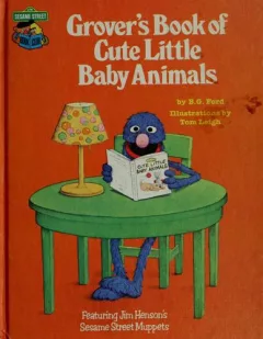 Grover's book of cute little baby animals