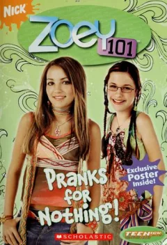 Pranks for Nothing! (Zoey 101 #3)